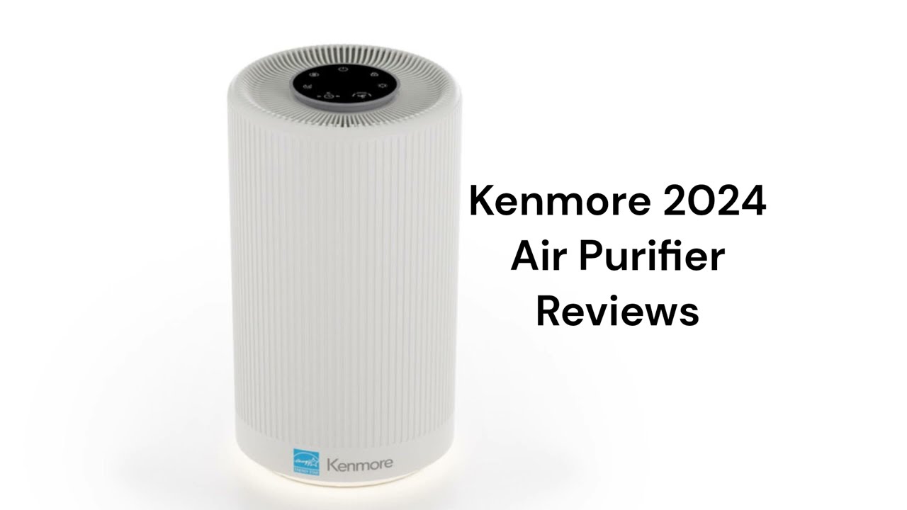 HvacRepairGuy 2024 Kenmore Brand Air Purifier Reviews