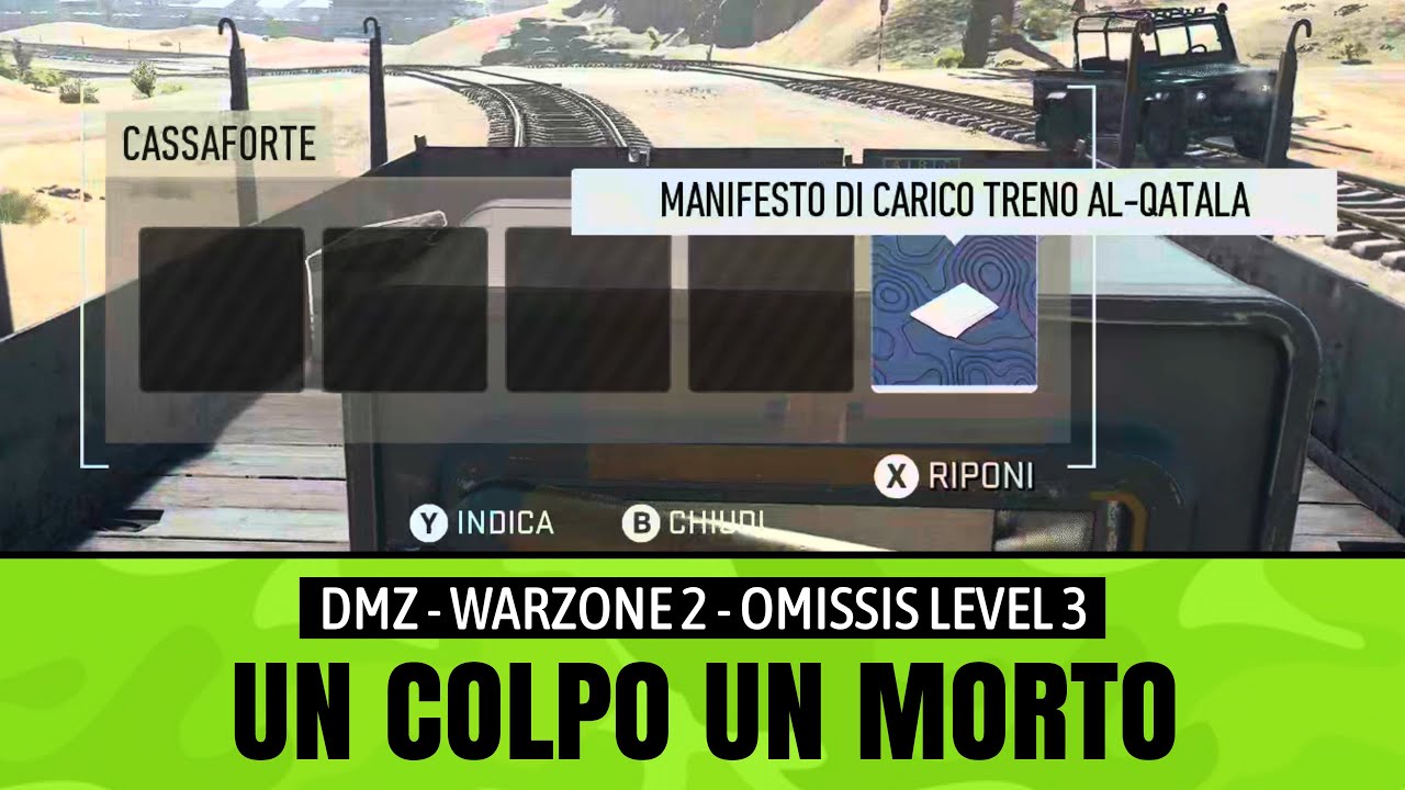 Un colpo un morto | DMZ | Manifesto di carico Treno | Omissis level 3 | Warzone 2