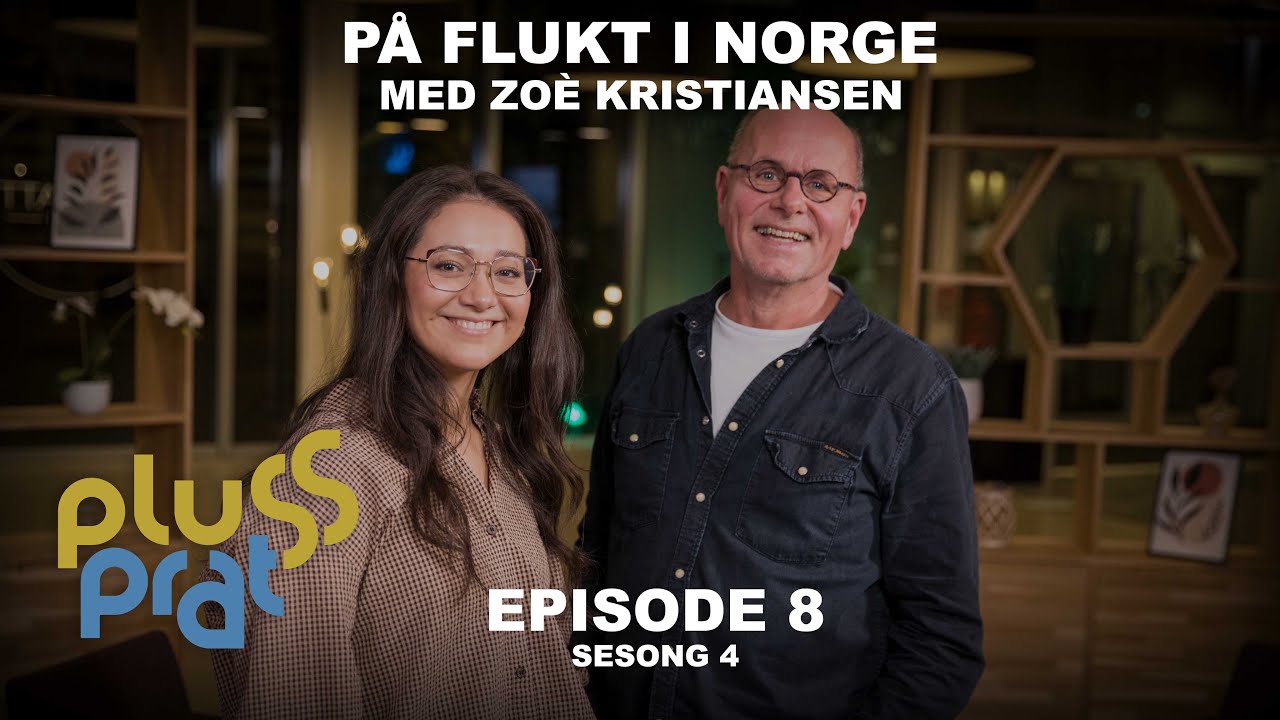 På flukt i Norge - med Zoé Kristiansen | Plussprat Episode 8, Sesong 4