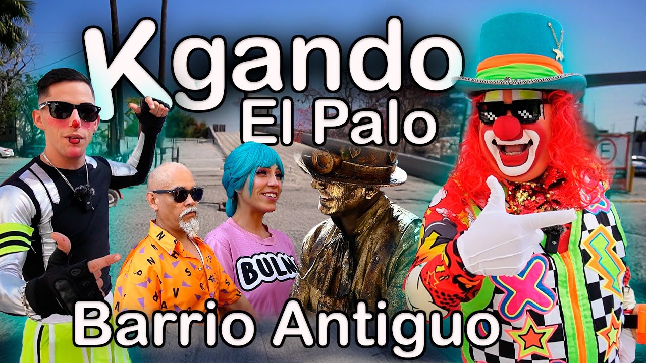 Desde Barrio Antiguo - Kgando El Palo con Cupy El Payaso