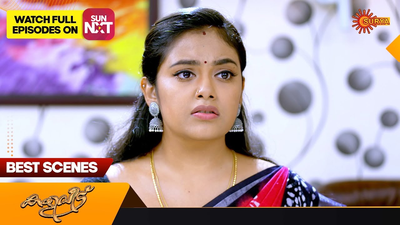Kaliveedu - Best Scenes | Full EP free on SUN NXT | 27 July 2023 | Surya TV Serial