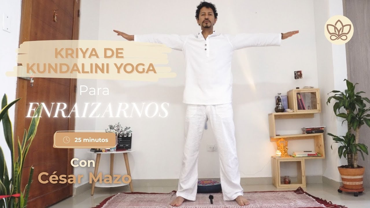 Kundalini Yoga para Enraizar / 25 minutos #KundaliniYoga #yogaenespañol