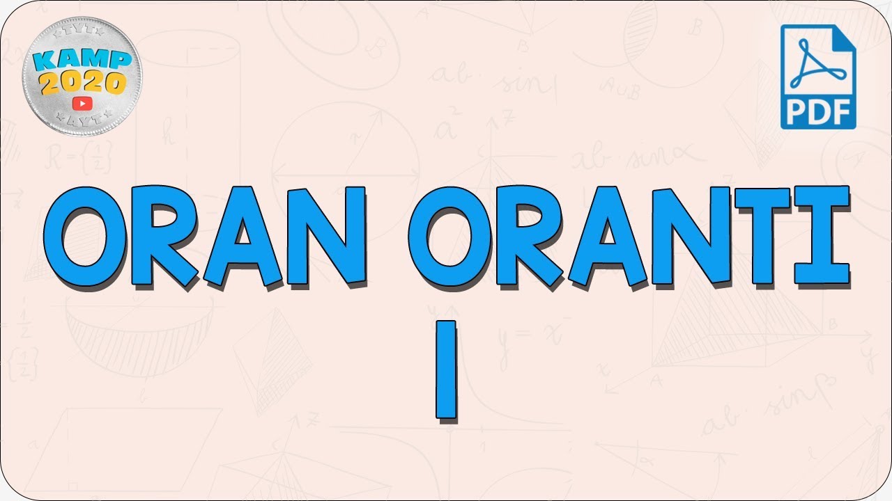 Oran Orantı 1 | Kamp2020