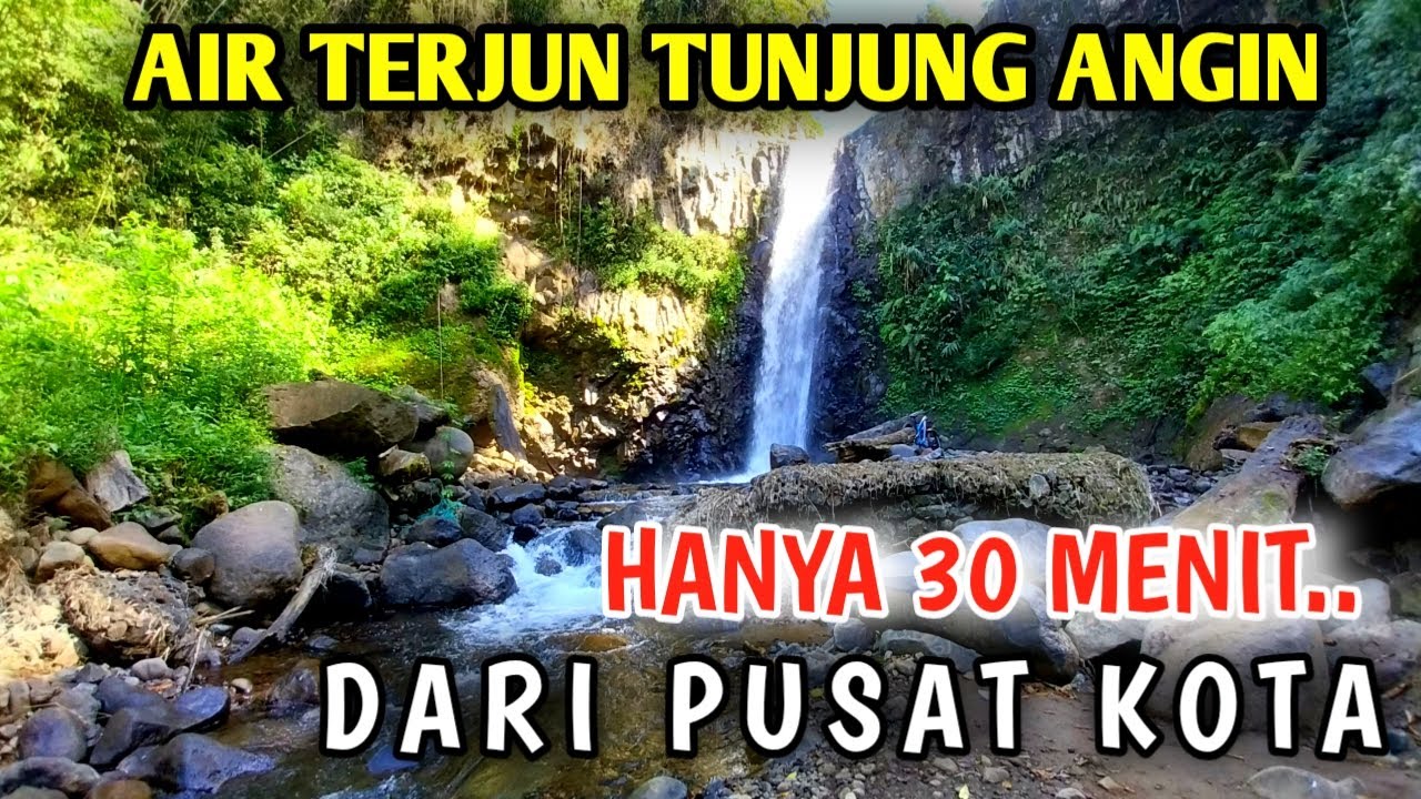 Air Terjun Tunjung Angin Jember , Hanya 30 Menit Dari Pusat Kota