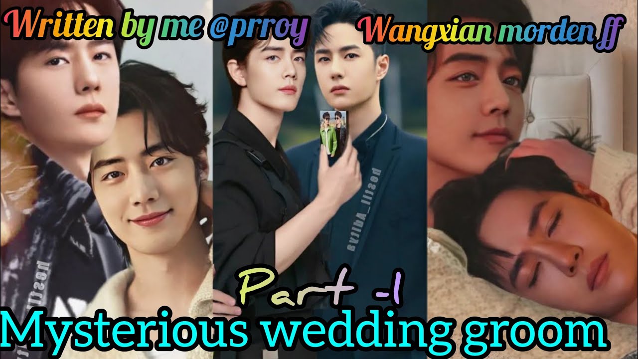 Mysterious 🙀🧑‍🤝‍🧑🙀 Wedding 💍 Groom (wangxian morden ff Part -1)#youtube