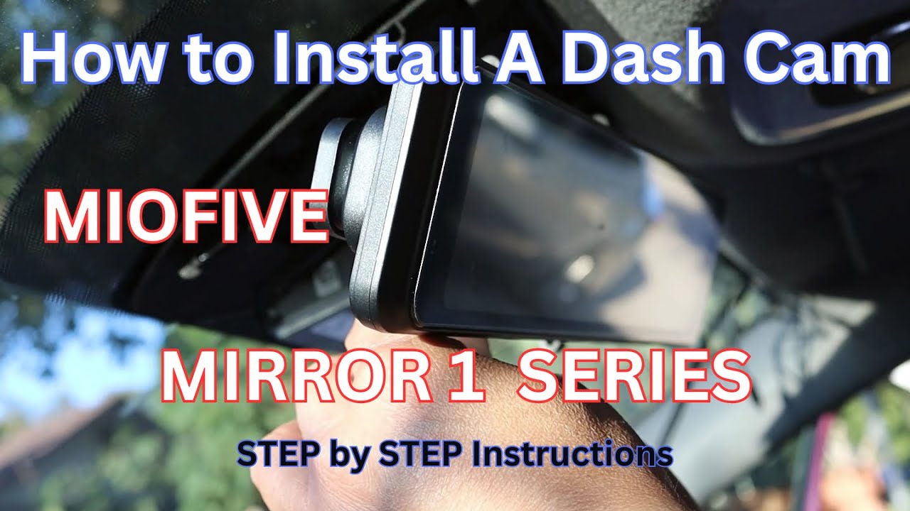 MIOFIVE MIRROR 1 SERIES Dash Cam Installation | Step-by-Step Guide 9-1