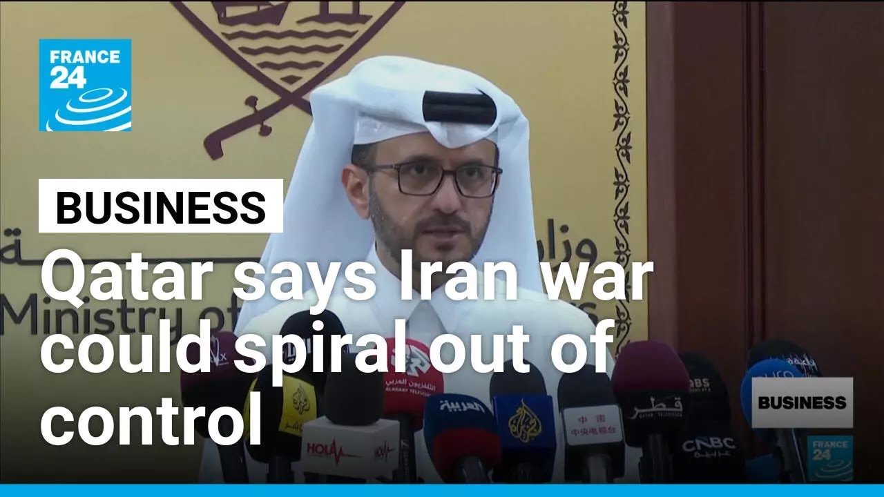 Qatar warns Iran war can now 'spiral out of control' &bull; FRANCE 24 English
