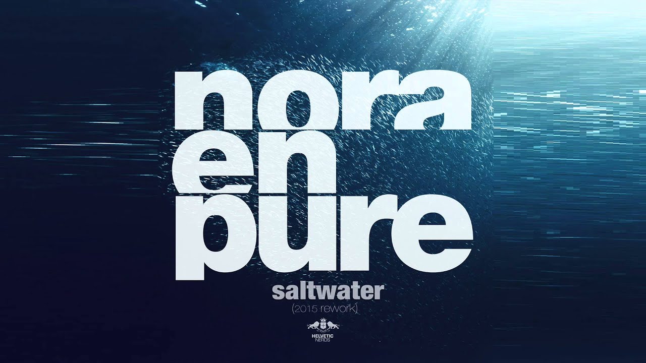 Nora En Pure - Saltwater 2015 (Radio Rework)