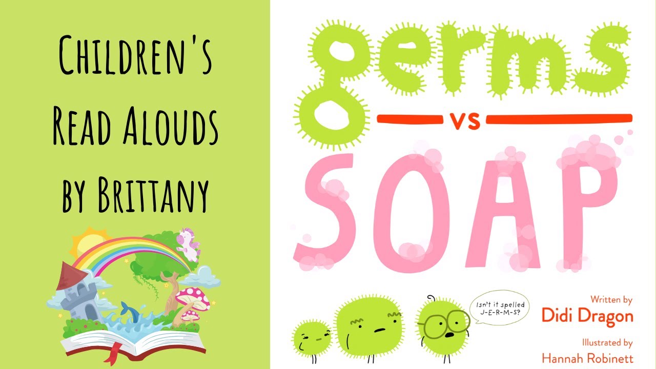 Germs vs Soap - Read Aloud