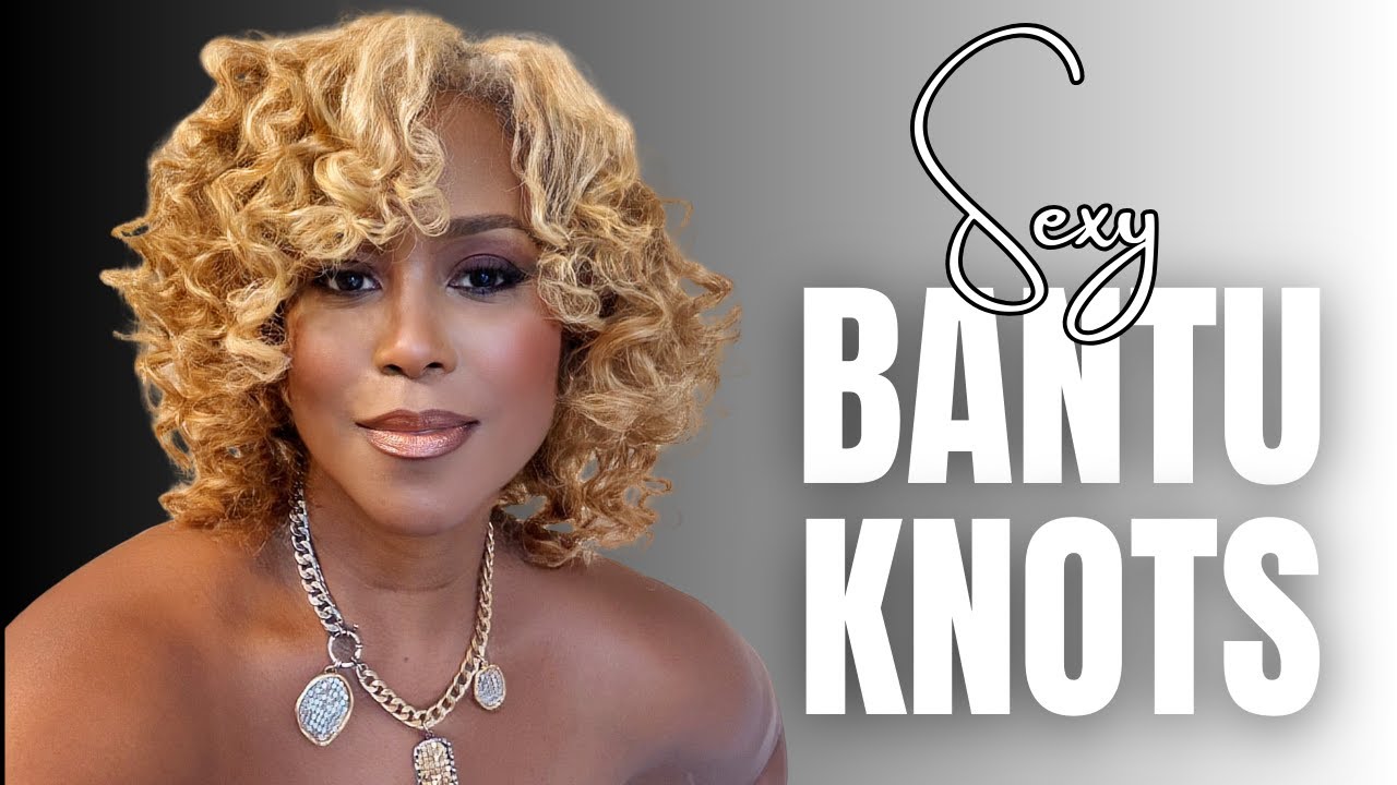 How to Get Sexy Bantu Knots on Blown Out Natural Hair