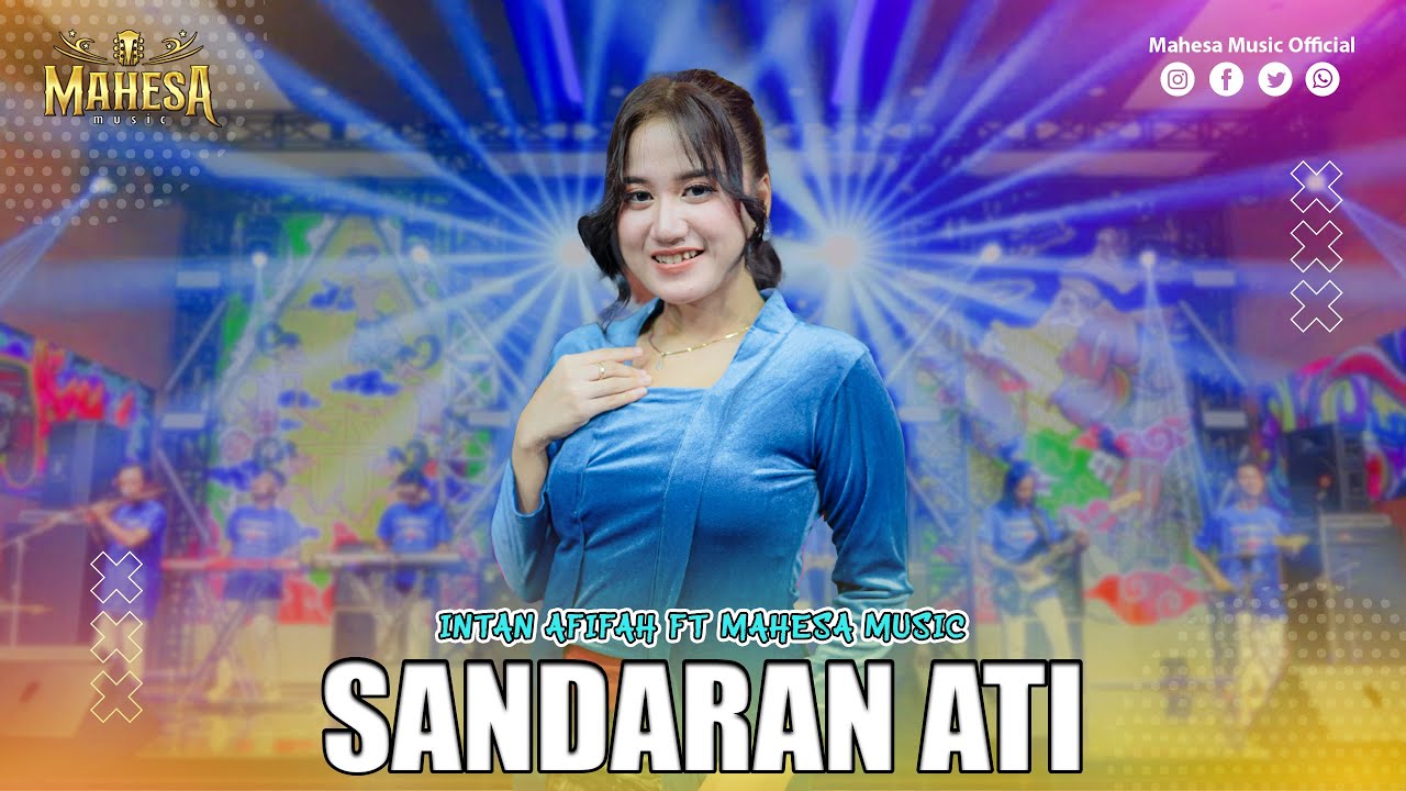 INTAN AFIFAH - SANDARAN ATI | Mahesa Music