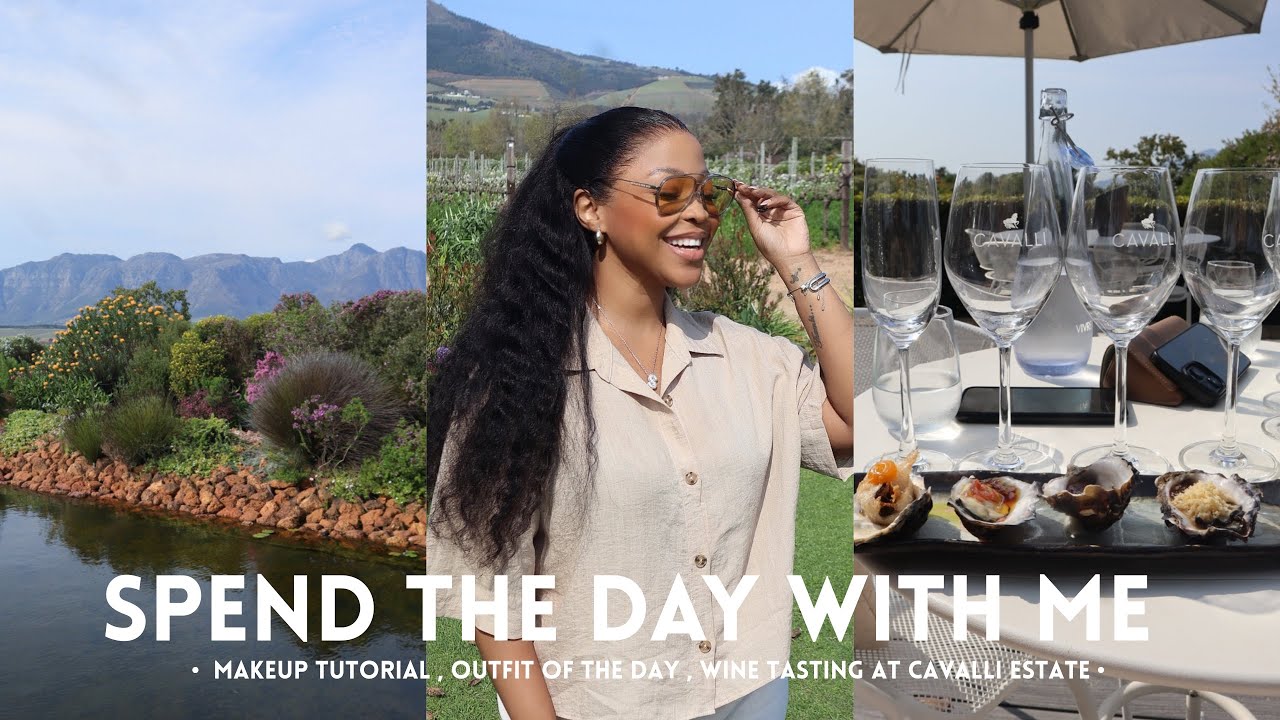 SPEND THE DAY WITH ME: Makeup tutorial | Outfit of the day | Wine tasting at Cavalli Estate 
