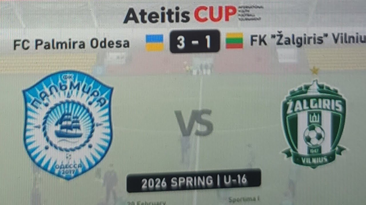 Ateitis CUP 2026,U 16 ,Palmira  Odessa--Zalgiris Lithuania, 20 лютого,Vilnius Lithuania