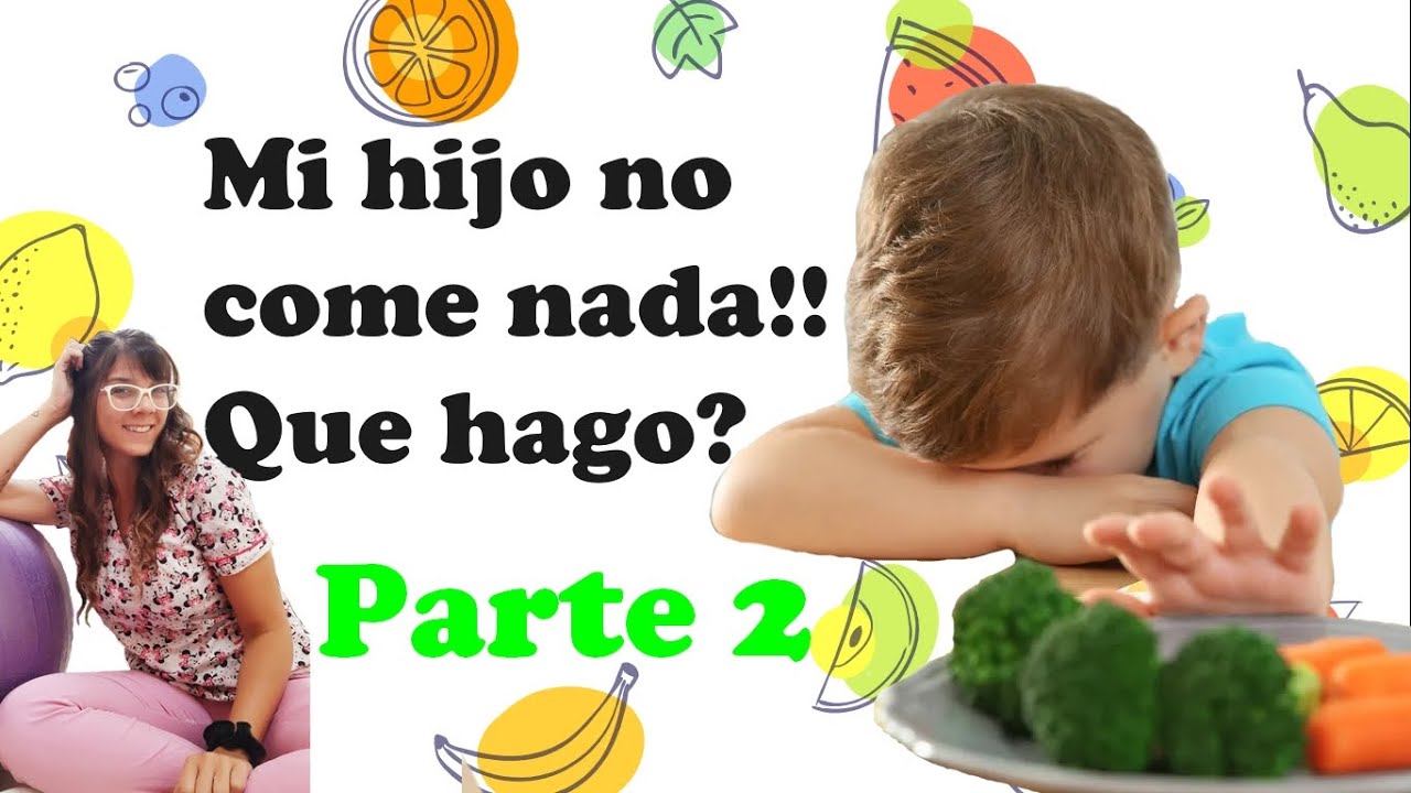 Selectividad Alimentaria bebes y niños - Neofobia - Alimentación - PARTE 2 - Terapia Ocupacional