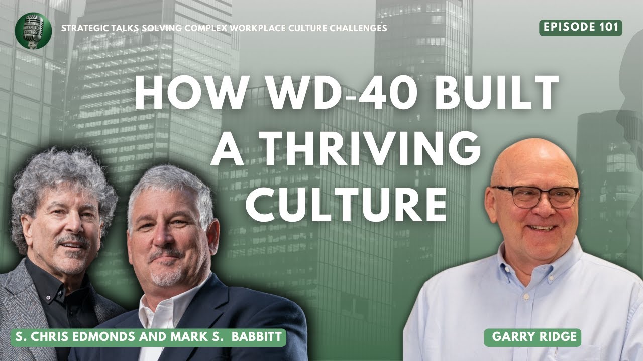 How WD‑40 Built a Thriving Culture: Garry Ridge on Leadership That Works