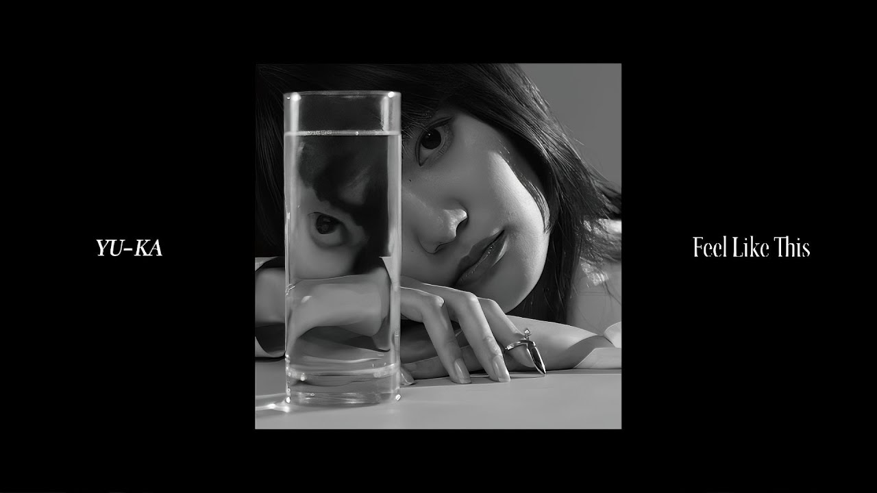 YU-KA（由薫）- Feel Like This (Official Audio)