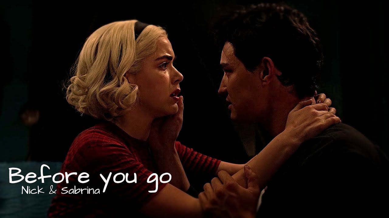 Sabrina & Nick | Before you go (3x01-3x08)
