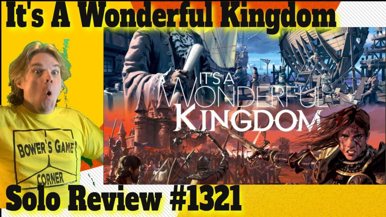 It's a Wonderful Kingdom Solo Review