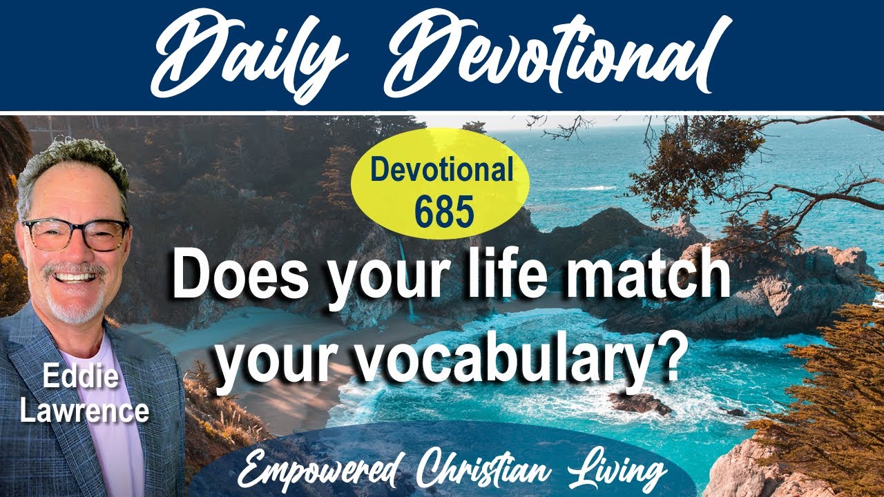 Does your life match your vocabulary?