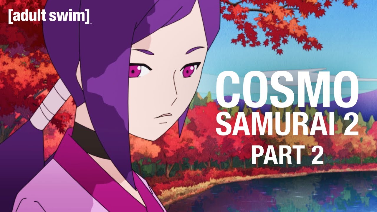 Cosmo Samurai 2 | PART 2 | Toonami