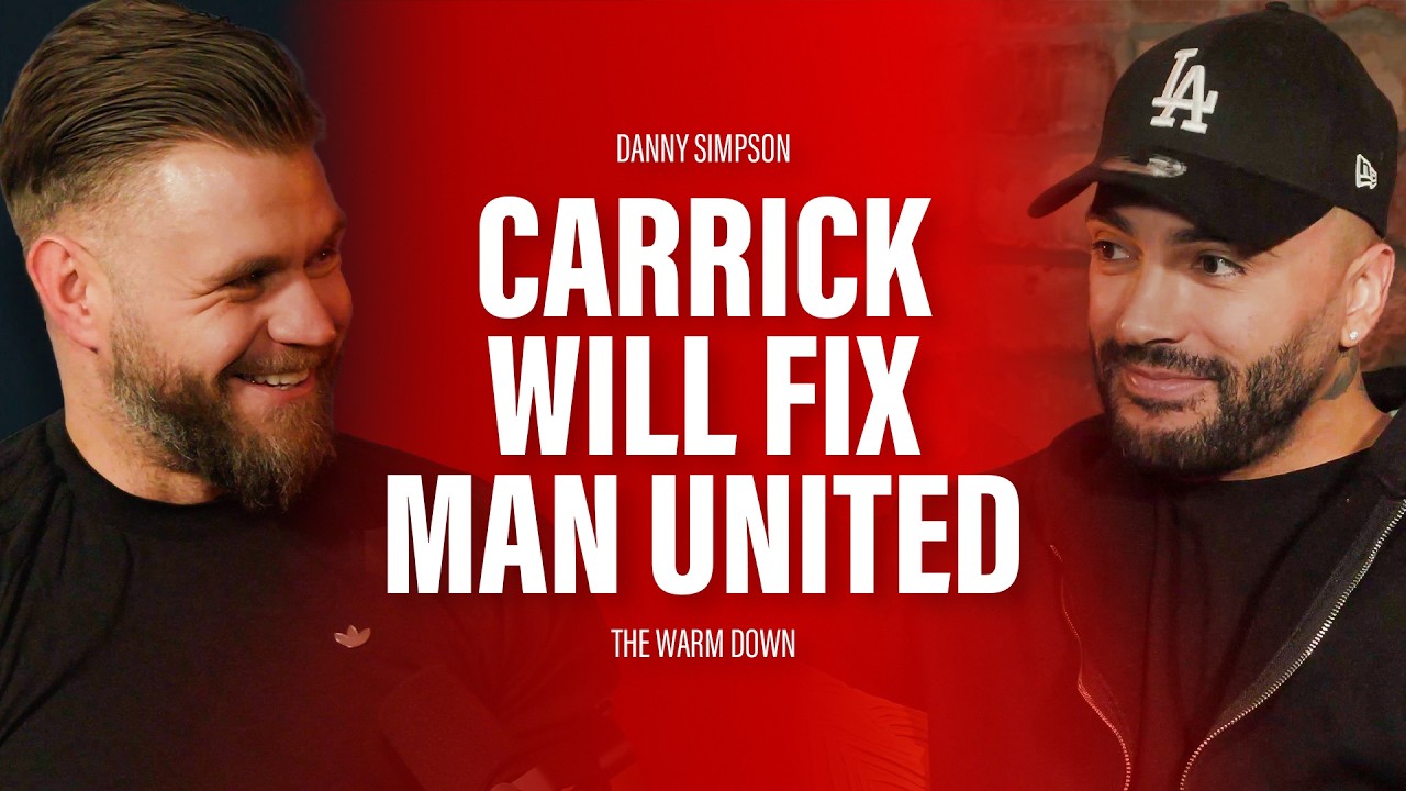 Danny Simpson On Michael Carrick, Manchester United & Player Accountability | The Warm Down