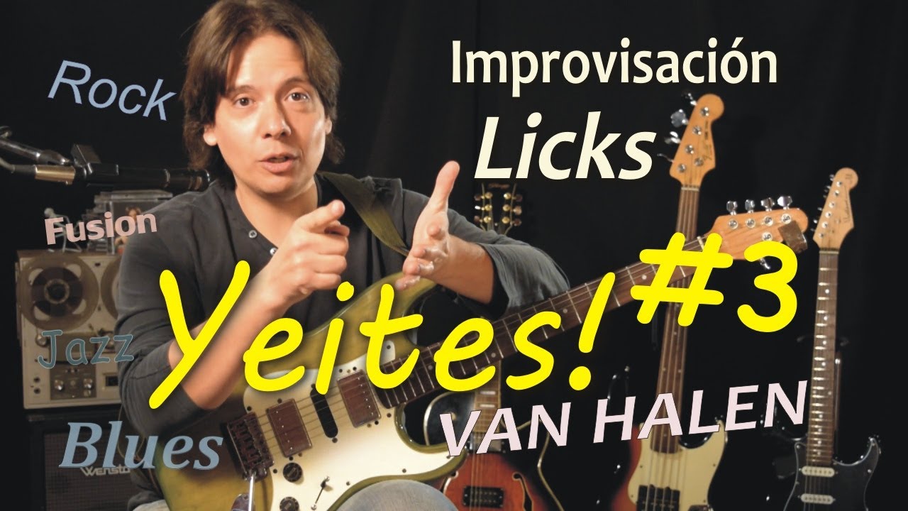 Yeites y Licks #3 - Rock y Blues (estilo Van Halen) mejora tu solo de guitarra