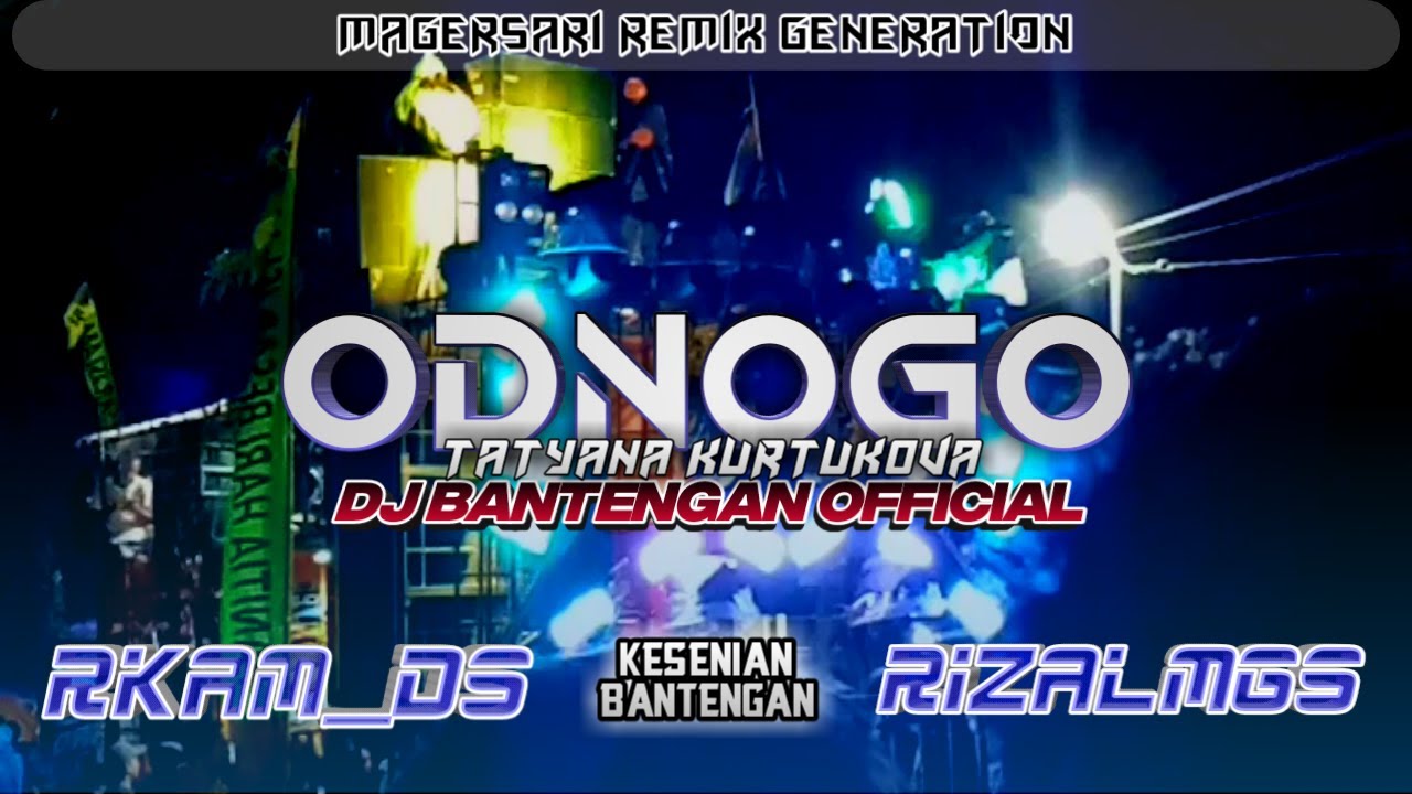 Odnogo - DJ BANTENGAN OFFICIAL||BassGlerrr Mberot Music