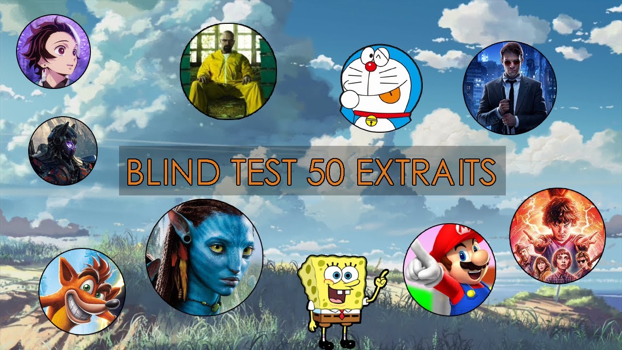 BLIND TEST TOUT GENRES | ANIMES | FILMS | SERIES | DESSIN ANIMES | JEUX VIDEO | DE 50 EXTRAITS #1