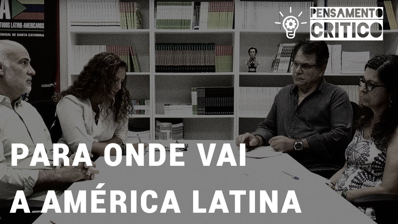Programa Pensamento Crítico: Para onde vai a América Latina (E02)