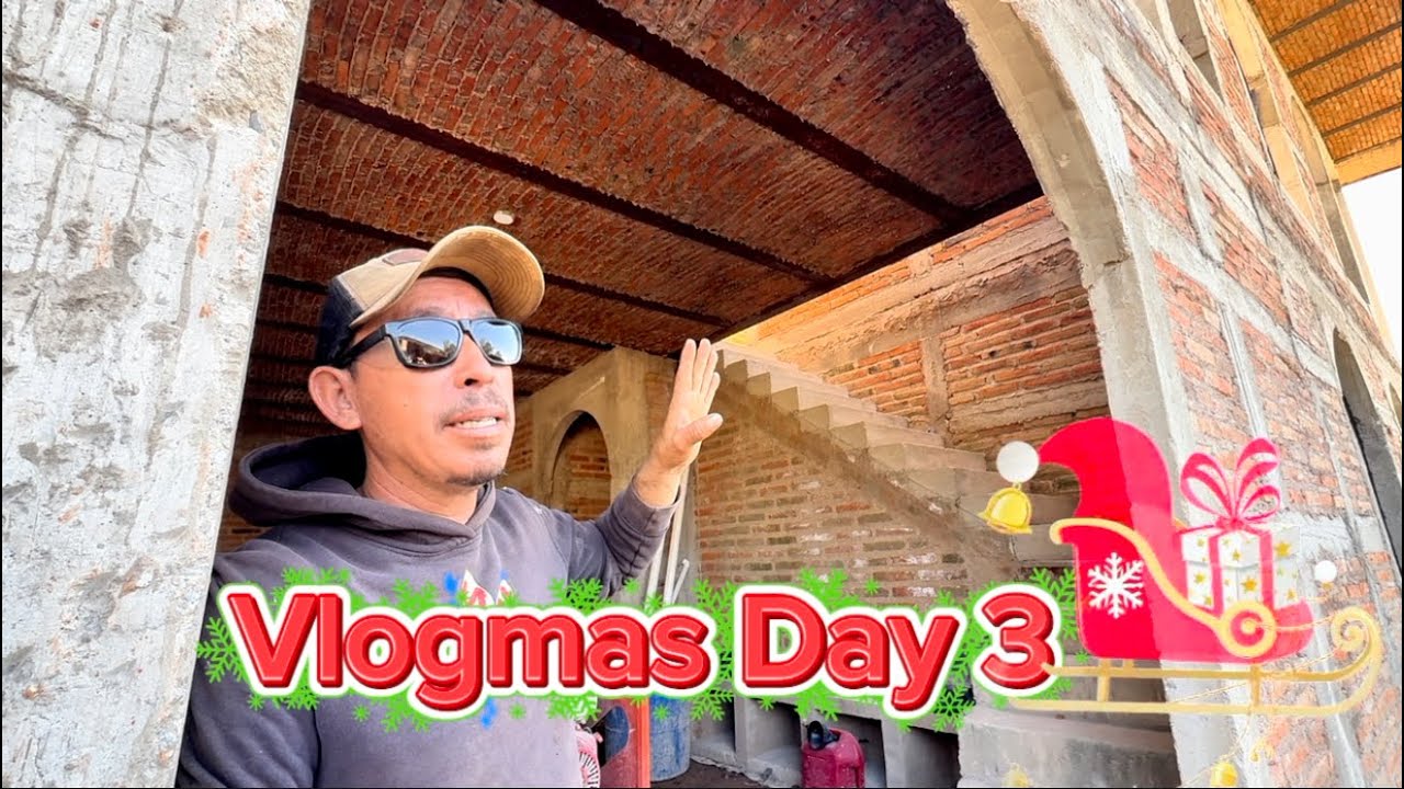 Our Family Life in Mexico 🇲🇽 Vlogmas Day 3 Building Our dream Home (roofing, bricks and tacos)