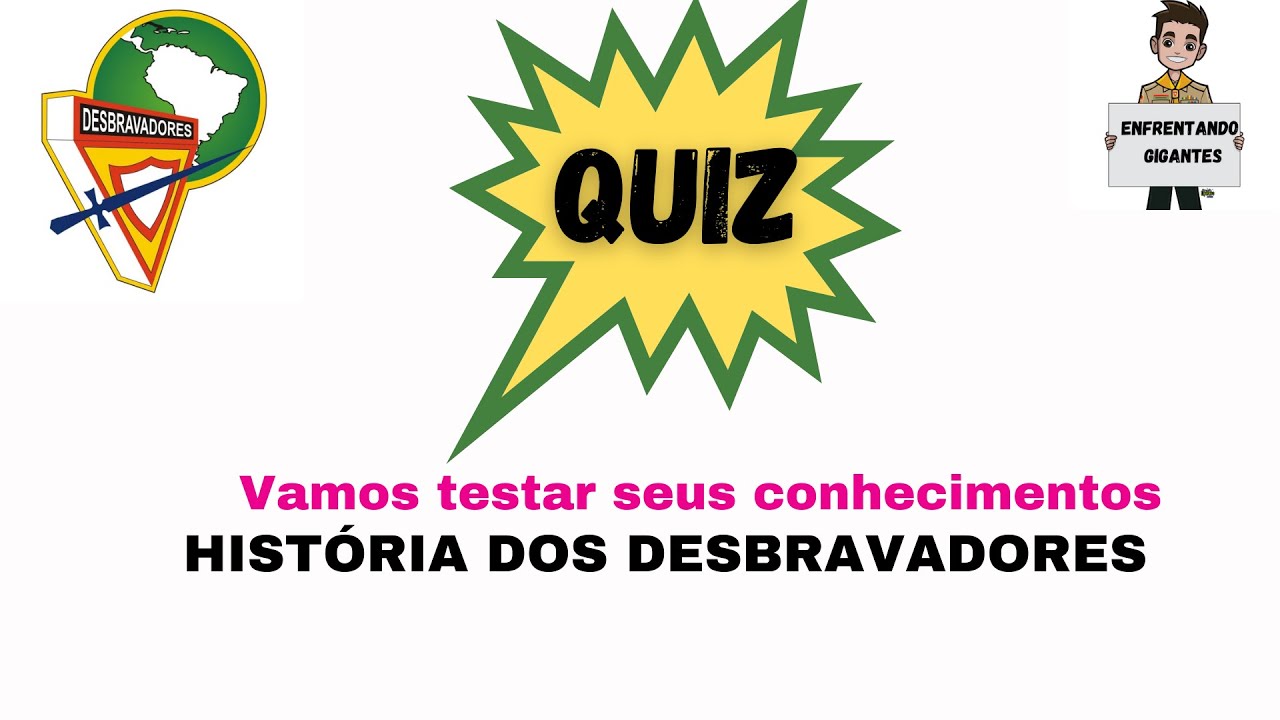 Quiz | História dos Desbravadores