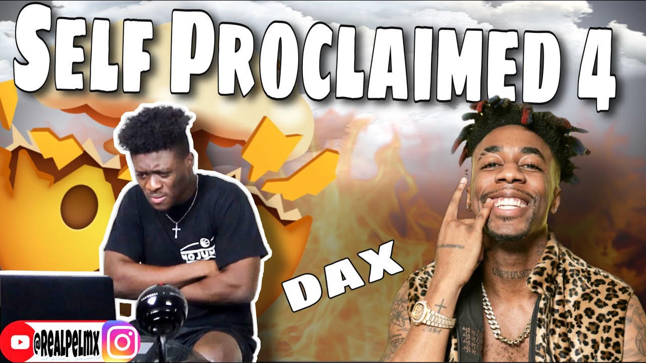 Dax - Self Proclaimed 4 👀🤯🔥 (Deep Motivation) *Pls Watch This Till The End*/ REACTION