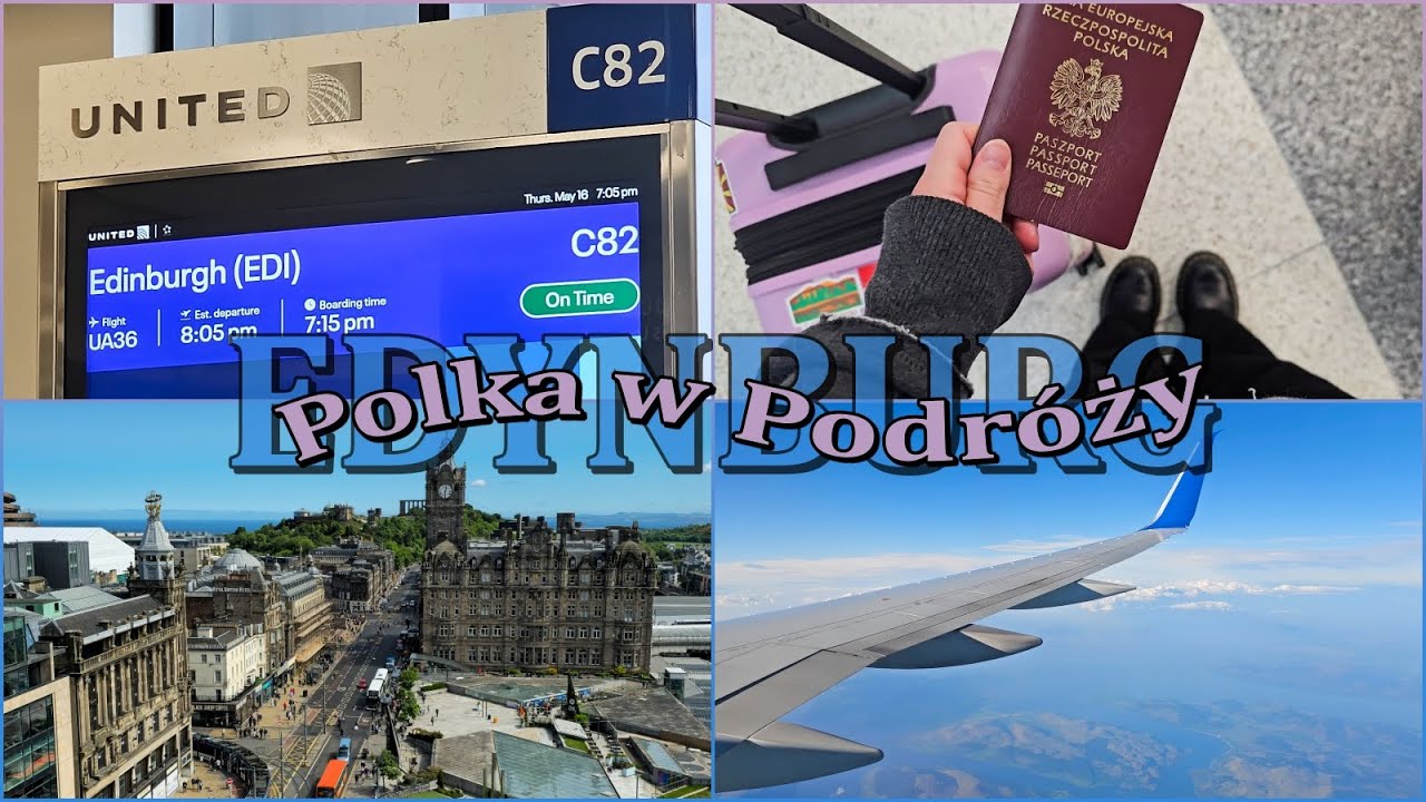 #1 Polka w Podr&oacute;ży - Lecę do EDYNBURGA!!! zakupy, pakowanie, lot i trochę edynburga