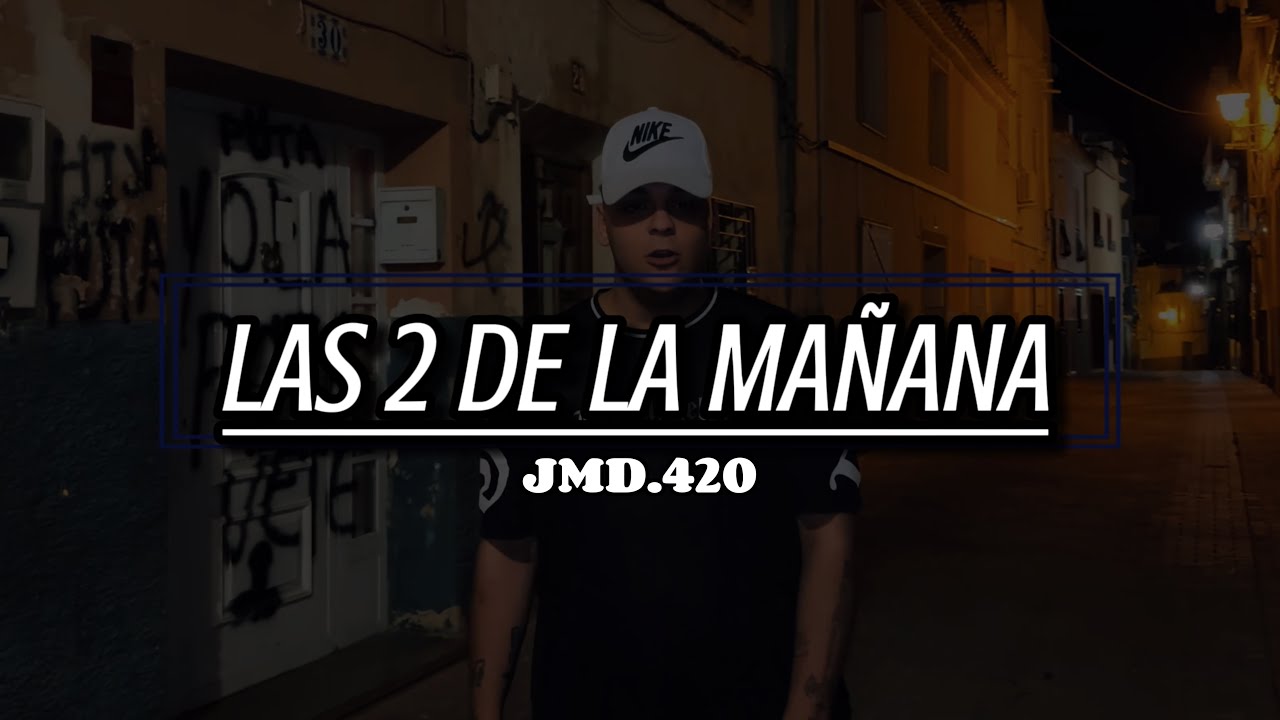 JMD-LAS 2 DE LA MAÑANA