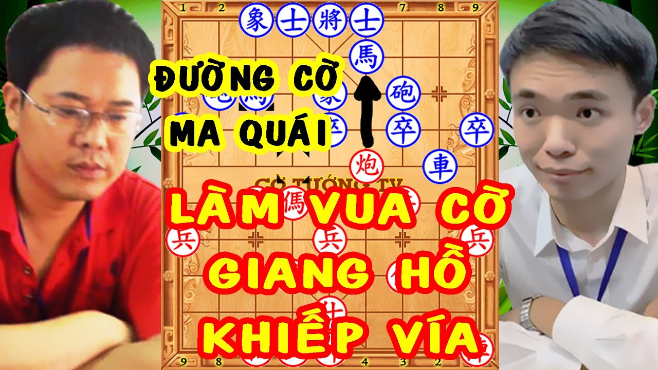 3 Vua Cờ GIANG HỒ Khiếp Vía Trước Đường Cờ MA QUÁI Của TÀO NHAM LỖI. Cờ Tướng Kinh Điển Để Đời