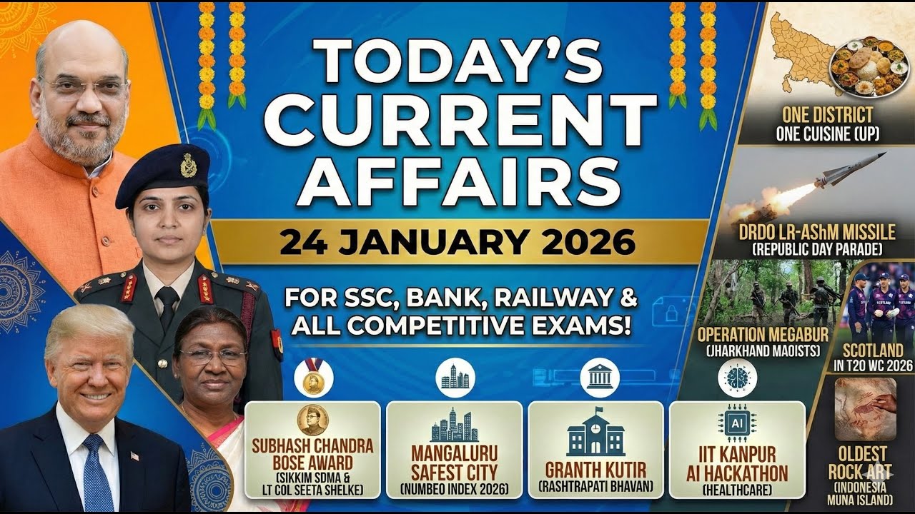 24 JANUARY 2026 TODAY'S CURRENT AFFAIRS FOR SSC, BANK, RAILWAY & ALL COMPETITIVE EXAMS!