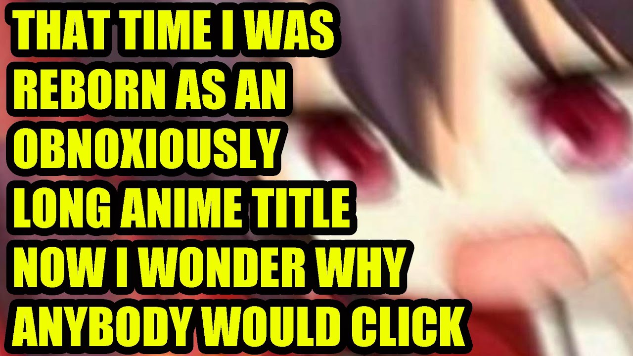 Anime Titles Have Gone TOO FAR