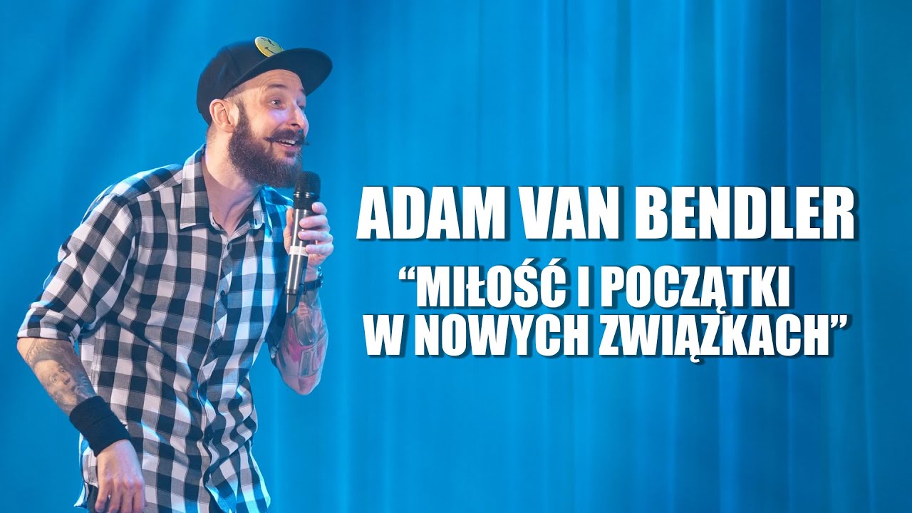 Adam Van Bendler - Miłość i początki związk&oacute;w  - 