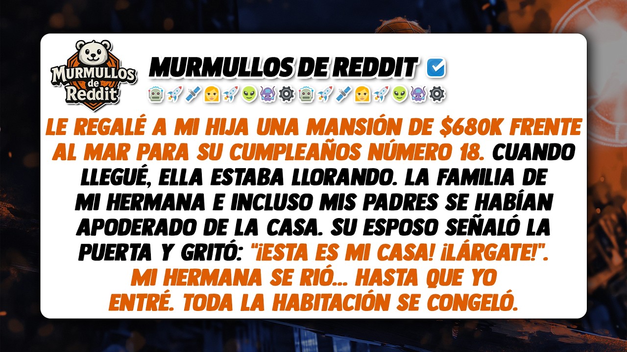 Le regalé a mi hija una mansión de $680K frente al mar para su cumpleaños número 18. Cuando llegué..