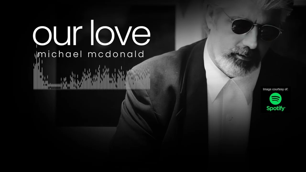 Our Love | Michael McDonald | Lyric Video