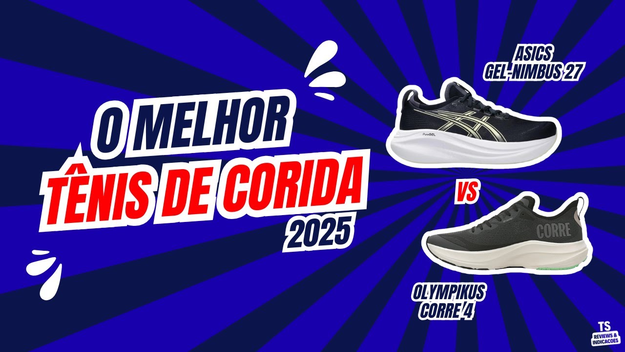 Melhores T&ecirc;nis de Corrida 2025: Asics Gel-Nimbus 27 vs Olympikus Corre 4 | Qual Vale Mais a Pena?