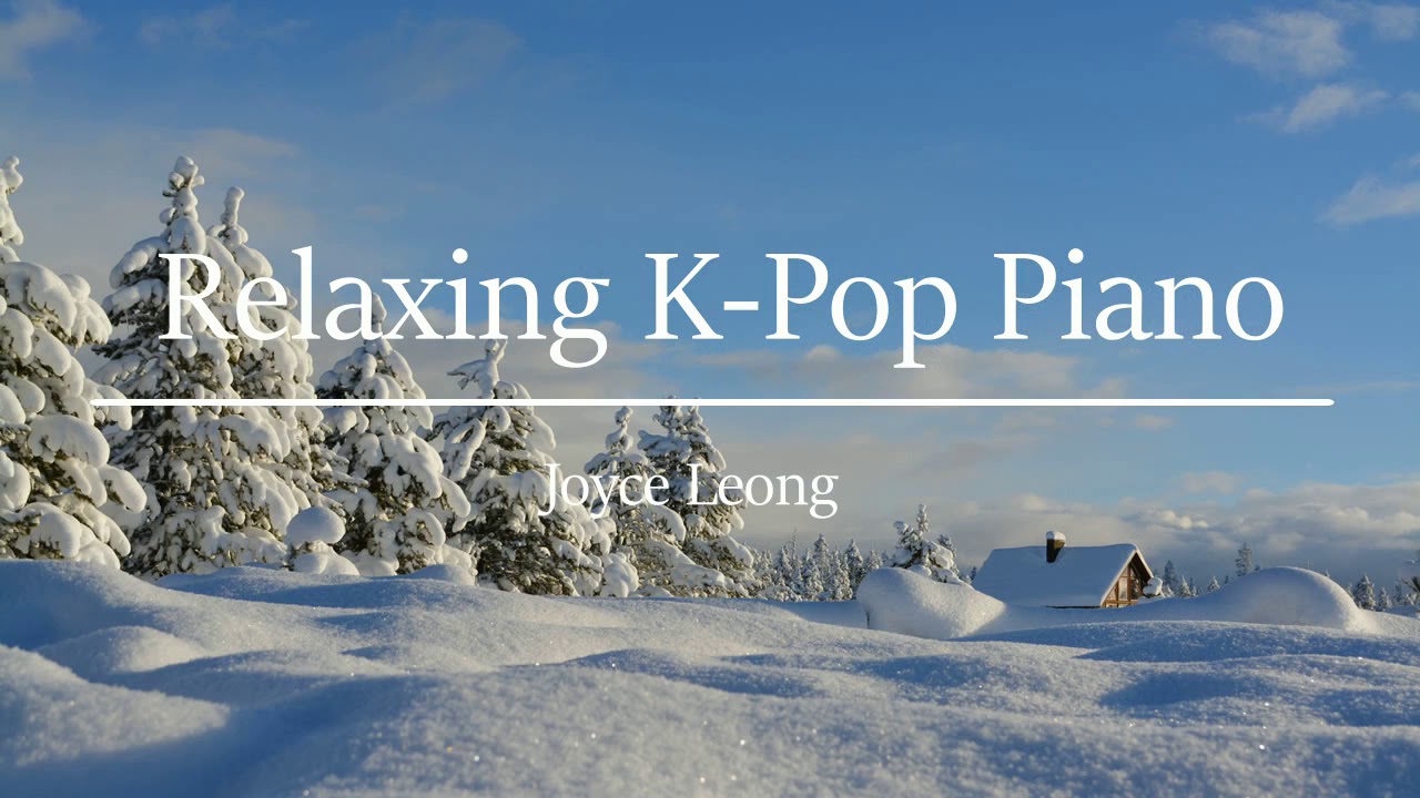 1 Hour Relaxing K-Pop Piano Collection Vol. 1