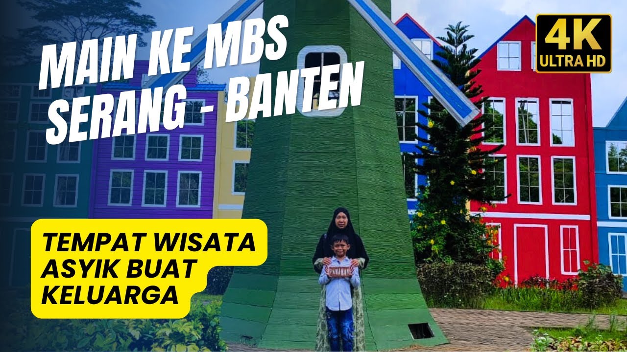 Jalan-Jalan ke MBS Serang – Tempat Wisata Keluarga yang Asyik & Terjangkau @walkingtourabid