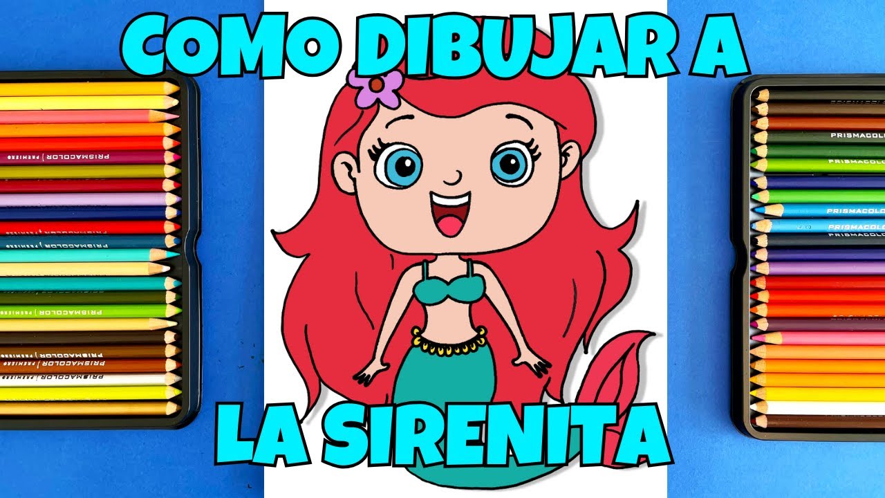 Como Dibujar a La Sirenita