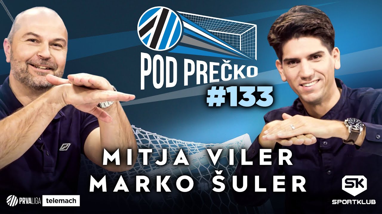 POD PREČKO S5E15 #133: Mitja Viler in Marko Šuler