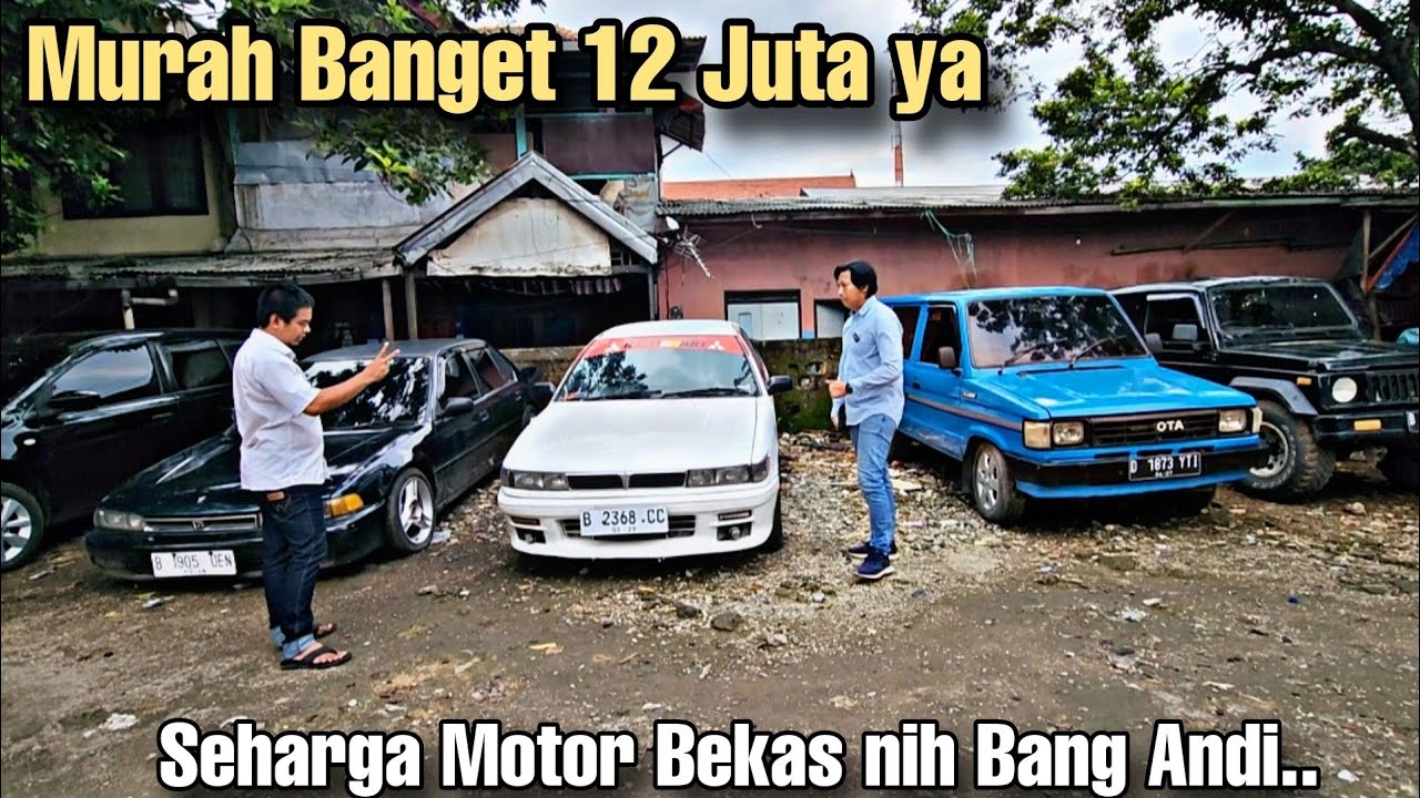 BERKAH MOTOR nih Obral Mobil Bekas 12 Juta aja Seharga Motor Murah Banget ya Bang