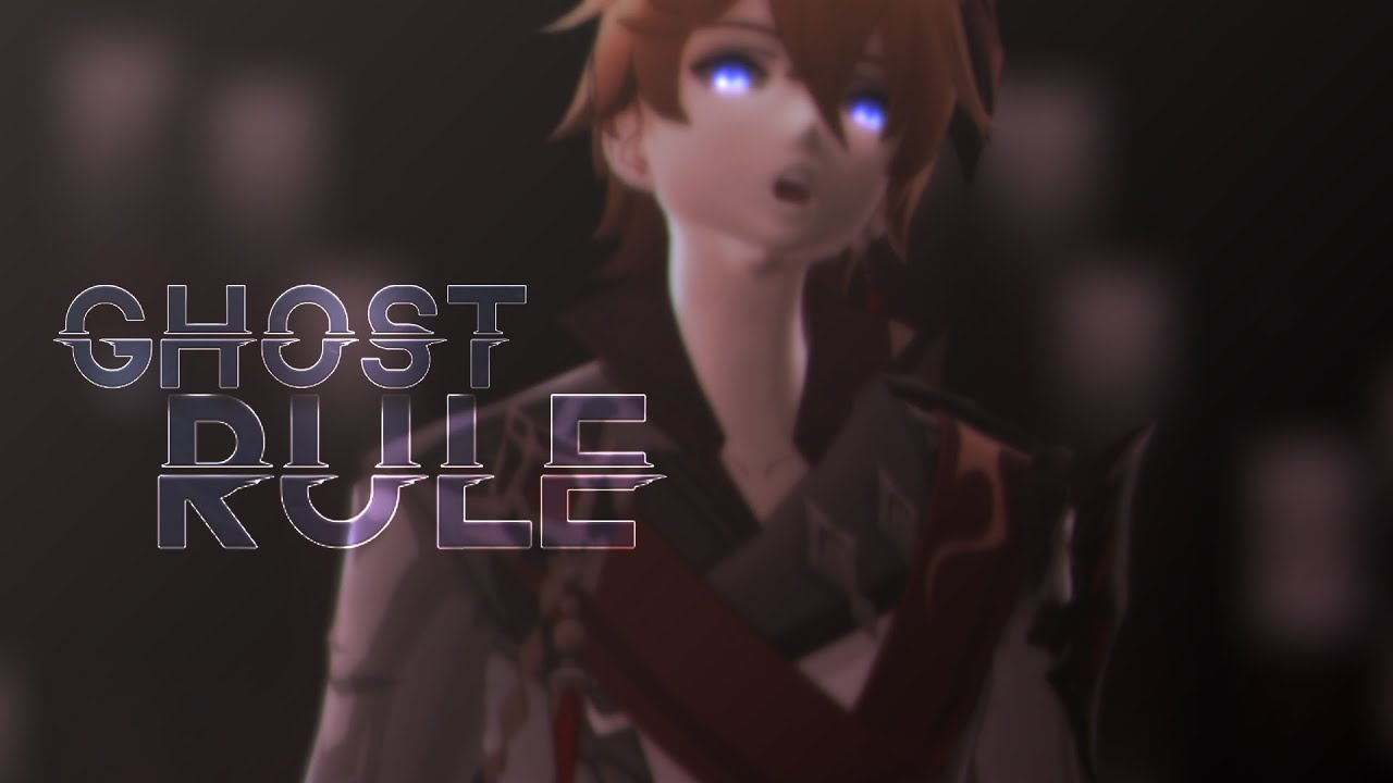 【MMD Genshin Impact】Ghost Rule【Childe】