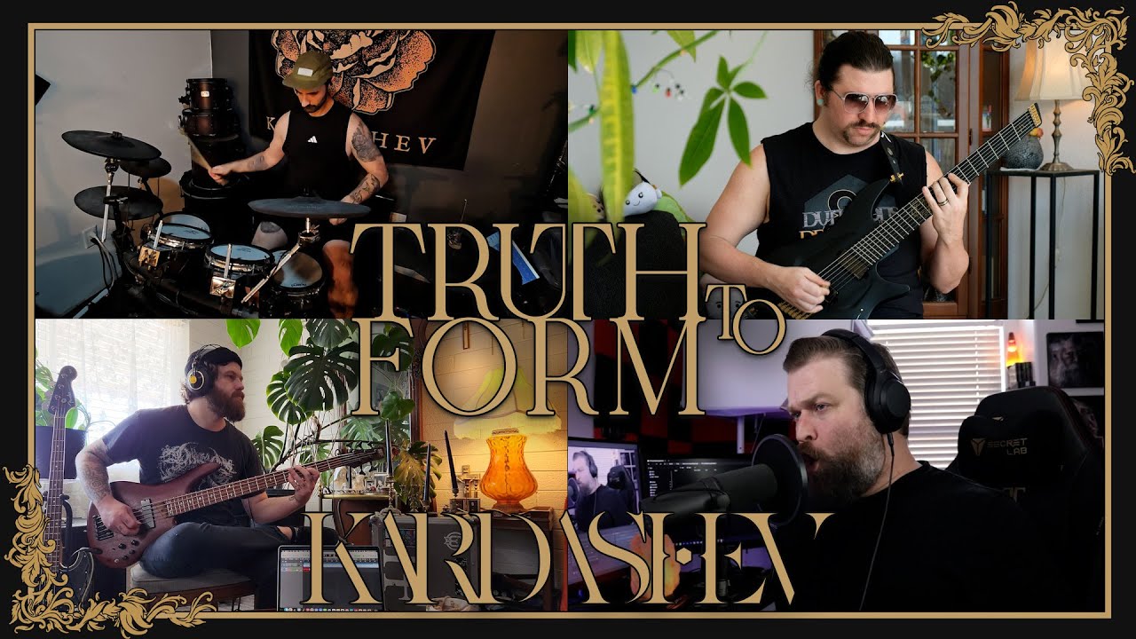 Kardashev - Truth to Form (Full Band Playthrough)