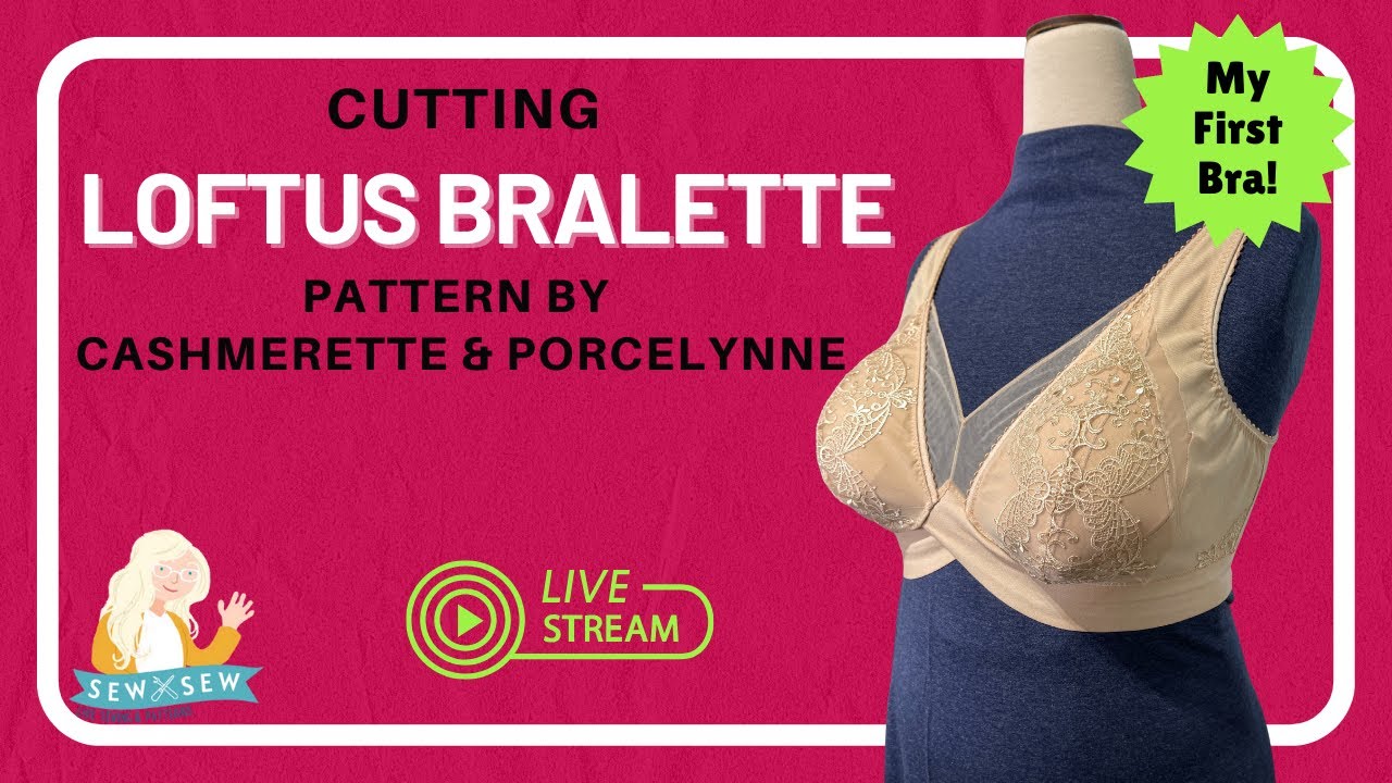 Cutting Loftus Bralette by Cashmerette Patterns