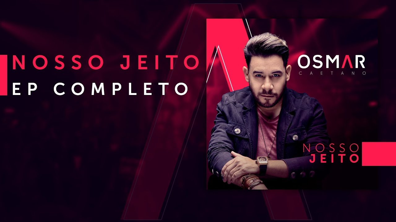 Osmar Caetano - Nosso Jeito (EP Completo)